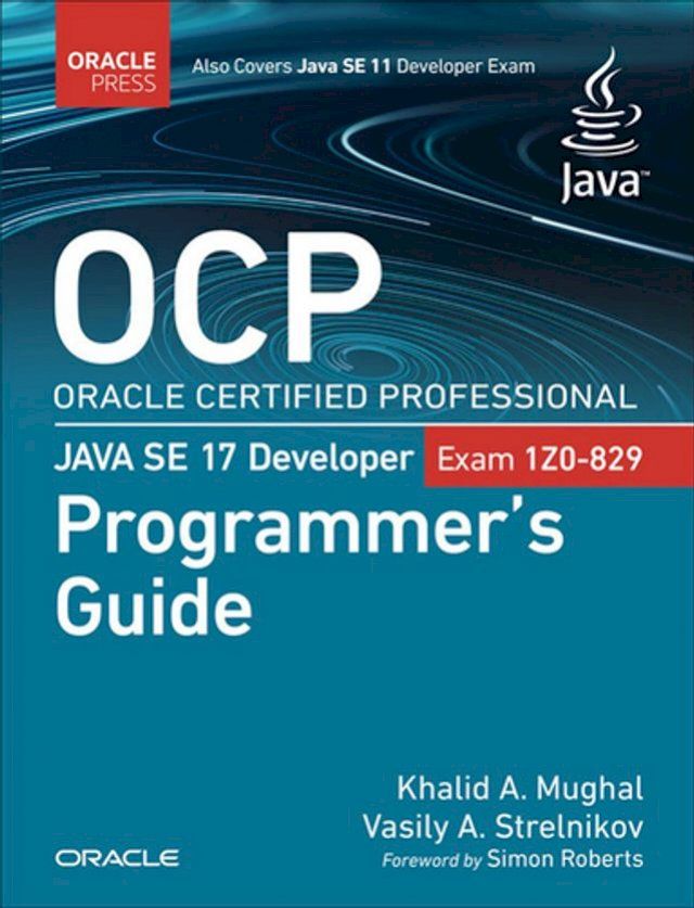  OCP Oracle Certified Professional Java SE 17 Developer (1Z0-829) Programmer's Guide(Kobo/電子書)