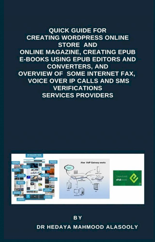  Quick Guide for Creating Wordpress Websites, Creating EPUB E-books, and Overview of Some eFax, VOIP and SMS Services(Kobo/電子書)