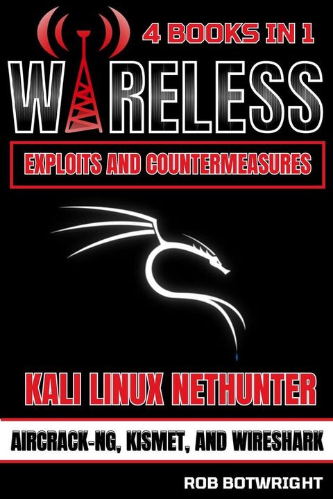 Wireless Exploits And Countermeasures(Kobo/電子書)