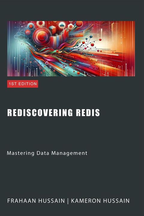 Rediscovering Redis: Mastering Data Management(Kobo/電子書)