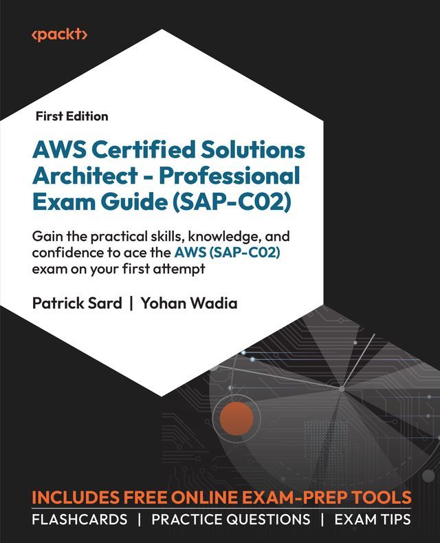  AWS Certified Solutions Architect – Professional Exam Guide (SAP-C02)(Kobo/電子書)