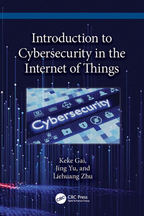 Introduction to Cybersecurity in the Internet of Things(Kobo/電子書)