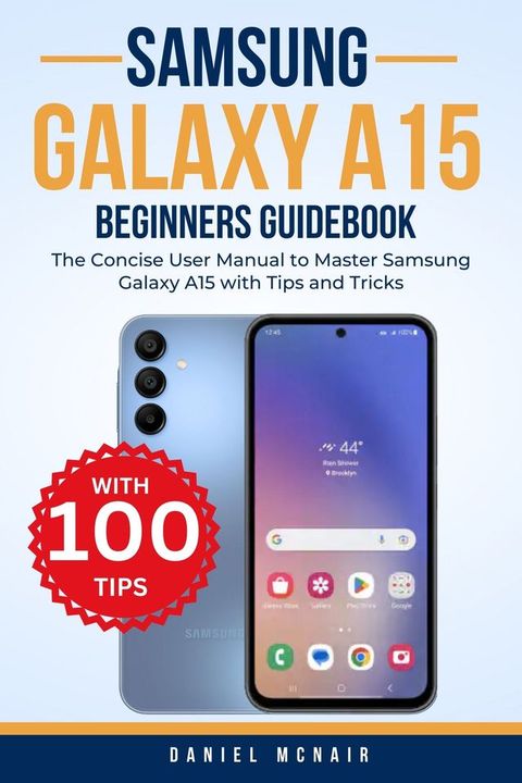 SAMSUNG GALAXY A15 BEGINNERS GUIDEBOOK(Kobo/電子書)