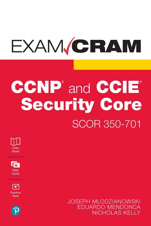 CCNP and CCIE Security Core SCOR 350-701 Exam Cram(Kobo/電子書)