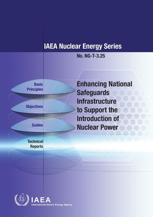  Enhancing National Safeguards Infrastructure to Support the Introduction of Nuclear Power(Kobo/電子書)