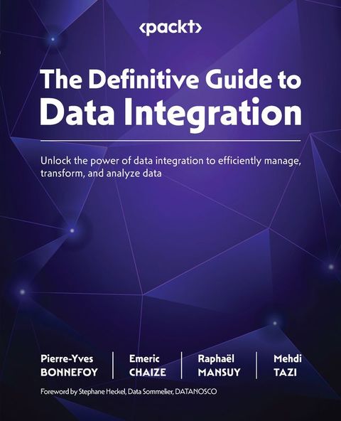 The Definitive Guide to Data Integration(Kobo/電子書)