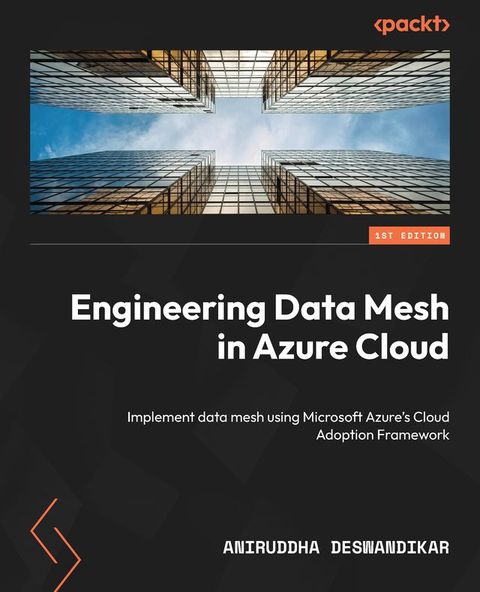 Engineering Data Mesh in Azure Cloud(Kobo/電子書)