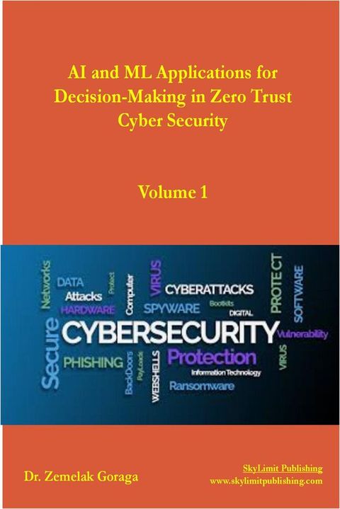 AI and ML Applications for Decision-Making in Zero Trust Cyber Security(Kobo/電子書)