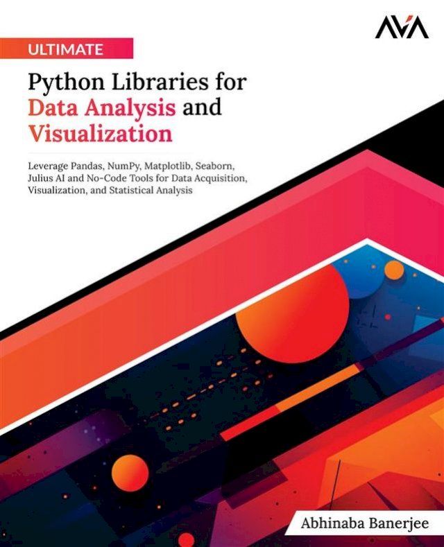  Ultimate Python Libraries for Data Analysis and Visualization(Kobo/電子書)