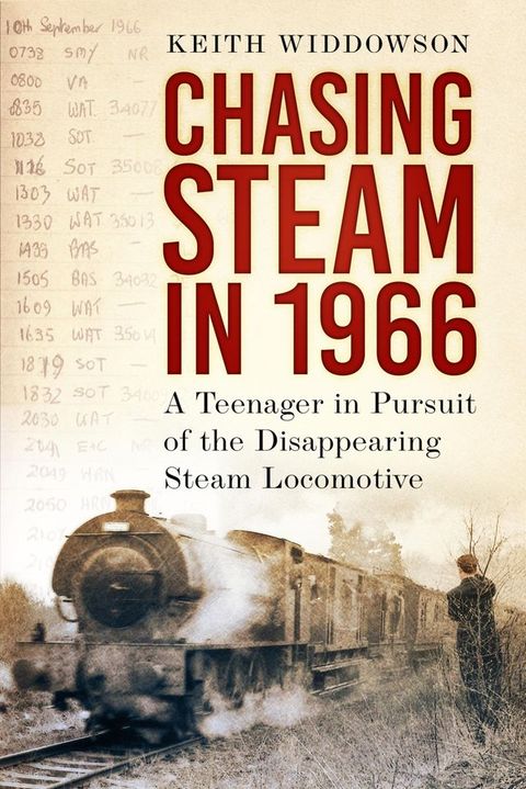 Chasing Steam in 1966(Kobo/電子書)