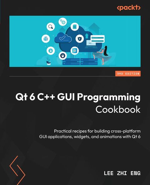 Qt 6 C++ GUI Programming Cookbook(Kobo/電子書)