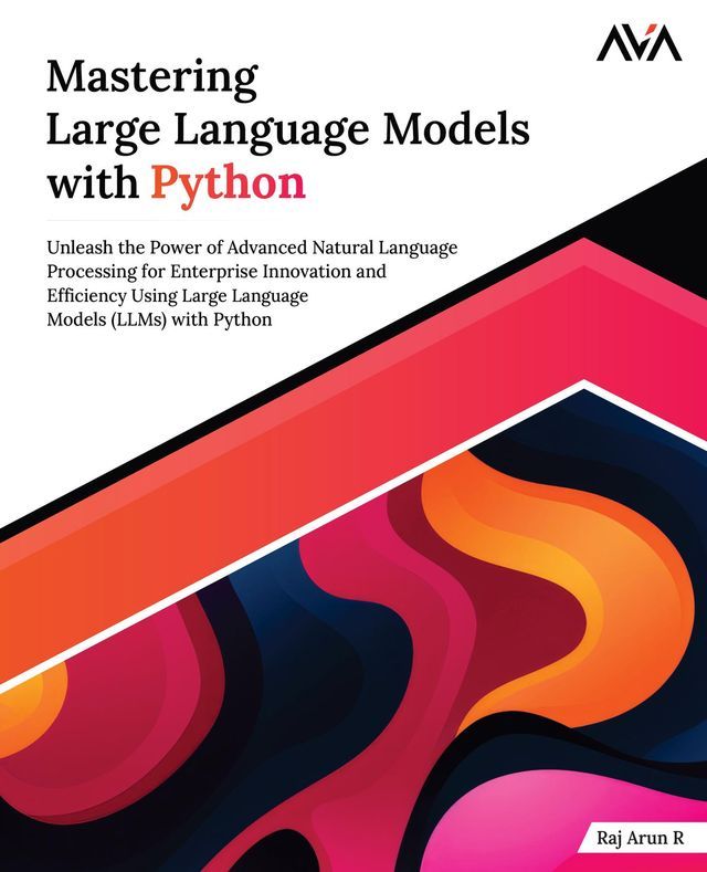  Mastering Large Language Models with Python(Kobo/電子書)