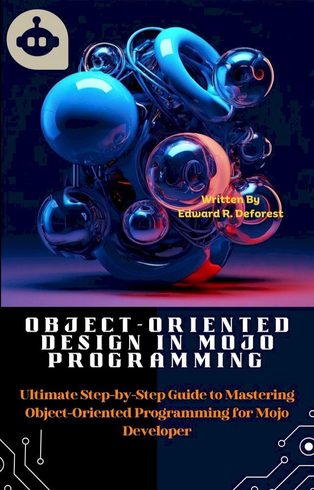  Object-Oriented Design in MOJO Programming(Kobo/電子書)