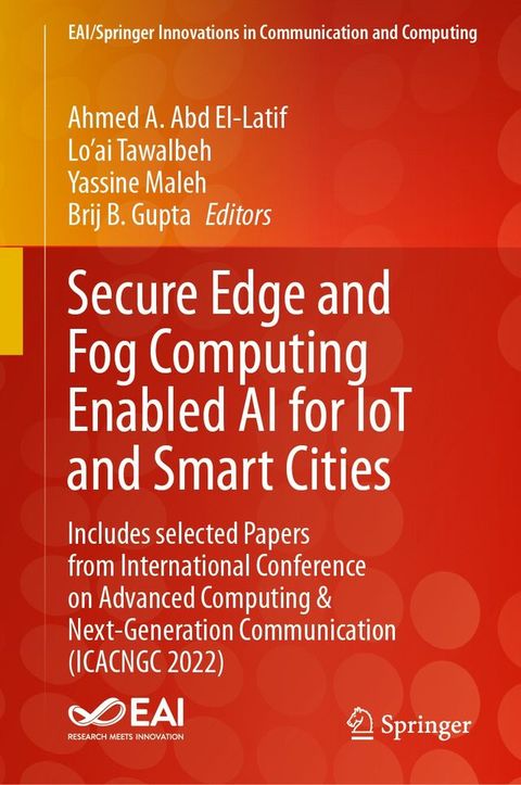 Secure Edge and Fog Computing Enabled AI for IoT and Smart Cities(Kobo/電子書)