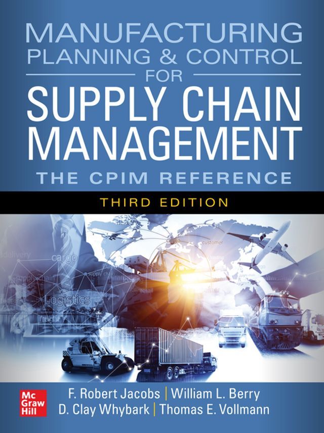  Manufacturing Planning and Control for Supply Chain Management: The CPIM Reference, Third Edition(Kobo/電子書)