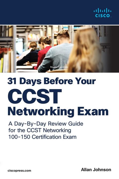 31 Days Before your Cisco Certified Support Technician (CCST) Networking 100-150 Exam(Kobo/電子書)