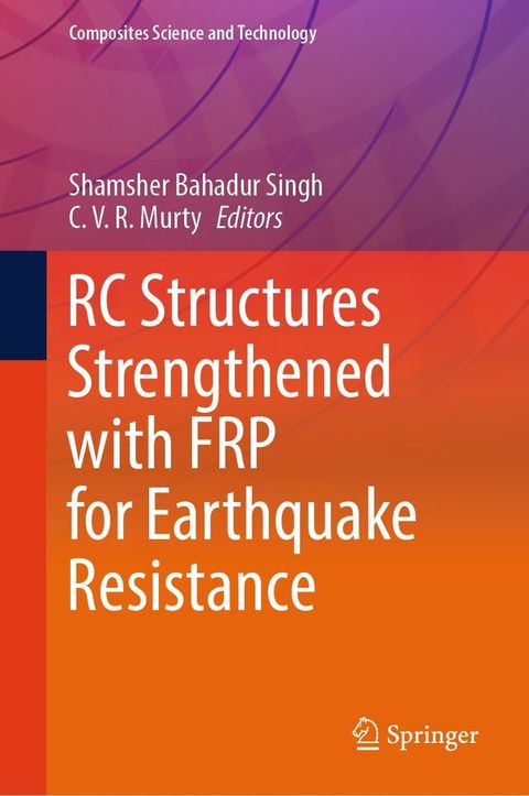 RC Structures Strengthened with FRP for Earthquake Resistance(Kobo/電子書)