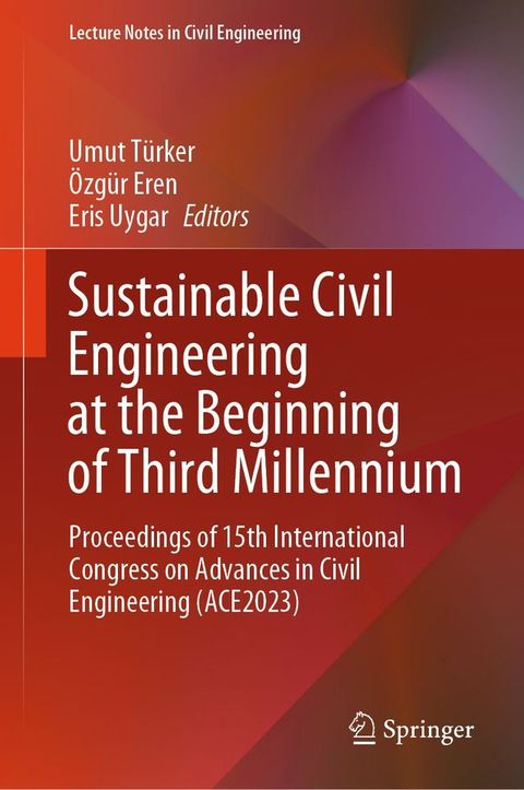 Sustainable Civil Engineering at the Beginning of Third Millennium(Kobo/電子書)