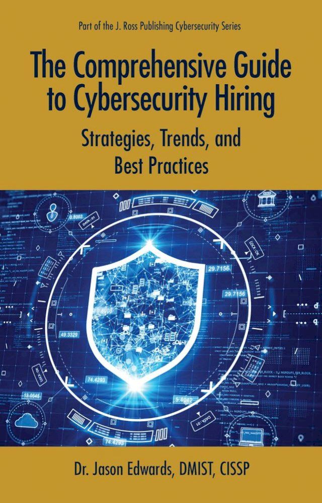  The Comprehensive Guide to Cybersecurity Hiring(Kobo/電子書)