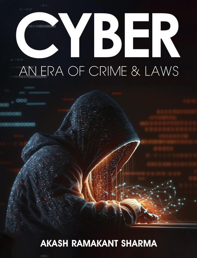  Cyber- An Era of Crime & Laws(Kobo/電子書)