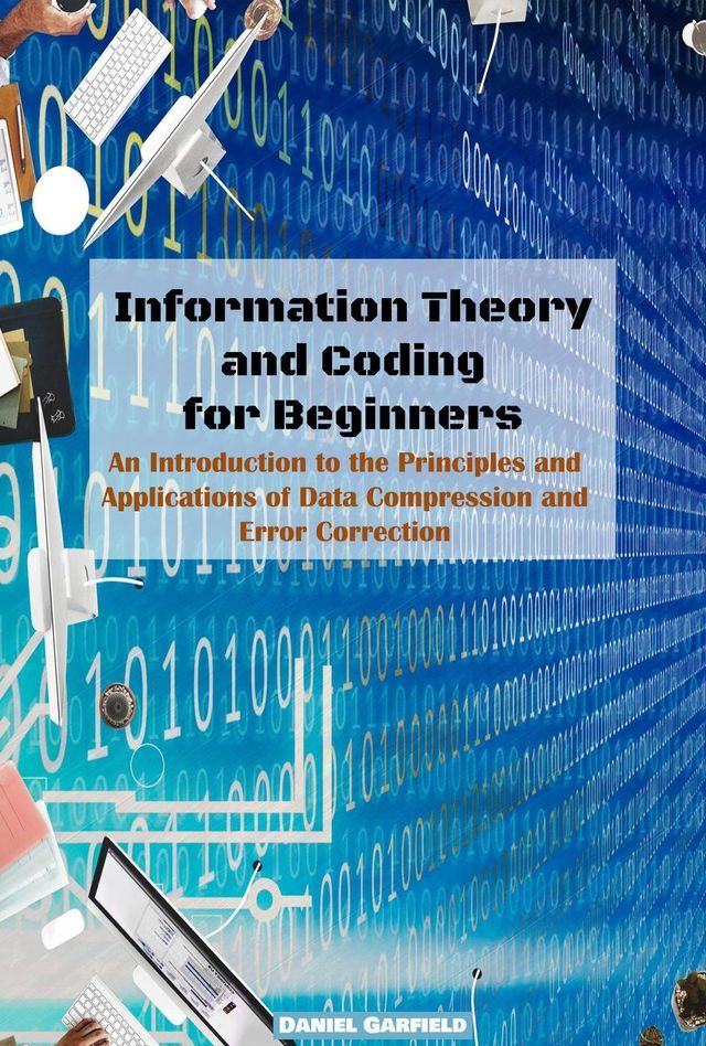  Information Theory and Coding for Beginners(Kobo/電子書)