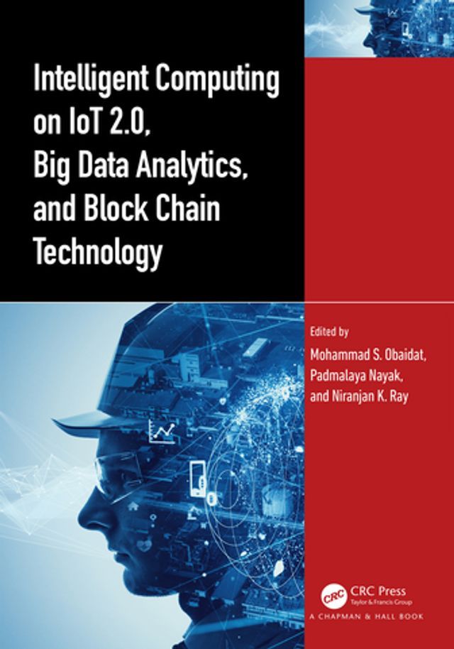  Intelligent Computing on IoT 2.0, Big Data Analytics, and Block Chain Technology(Kobo/電子書)