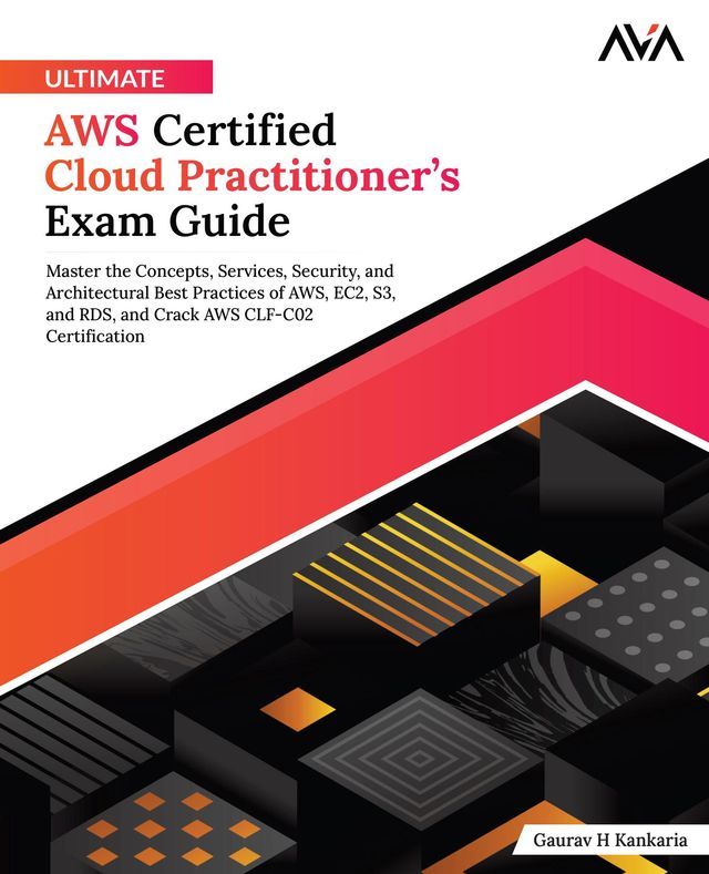  Ultimate AWS Certified Cloud Practitioner's Exam Guide(Kobo/電子書)