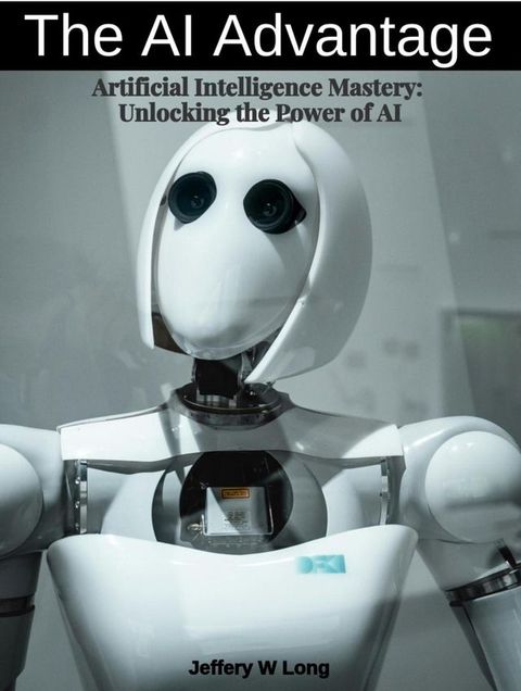 The AI Advantage(Kobo/電子書)