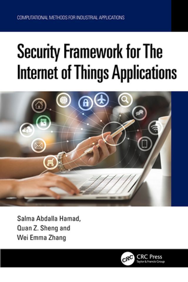  Security Framework for The Internet of Things Applications(Kobo/電子書)