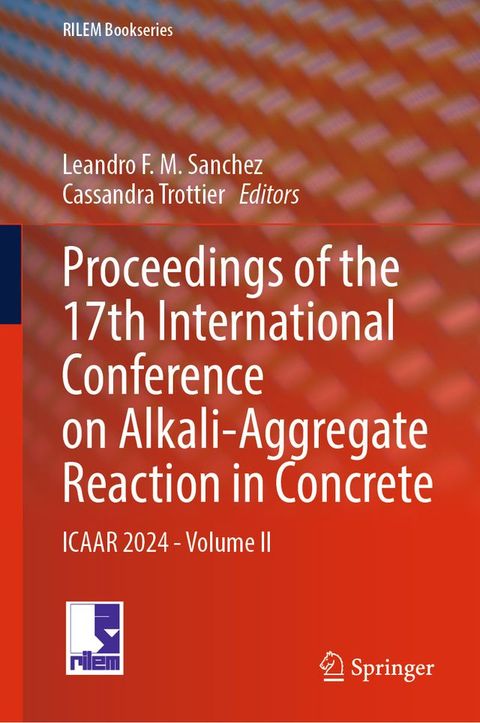 Proceedings of the 17th International Conference on Alkali-Aggregate Reaction in Concrete(Kobo/電子書)