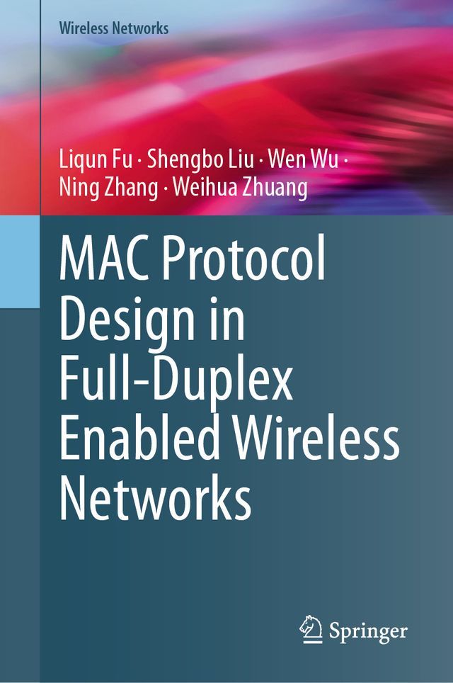  MAC Protocol Design in Full-Duplex Enabled Wireless Networks(Kobo/電子書)