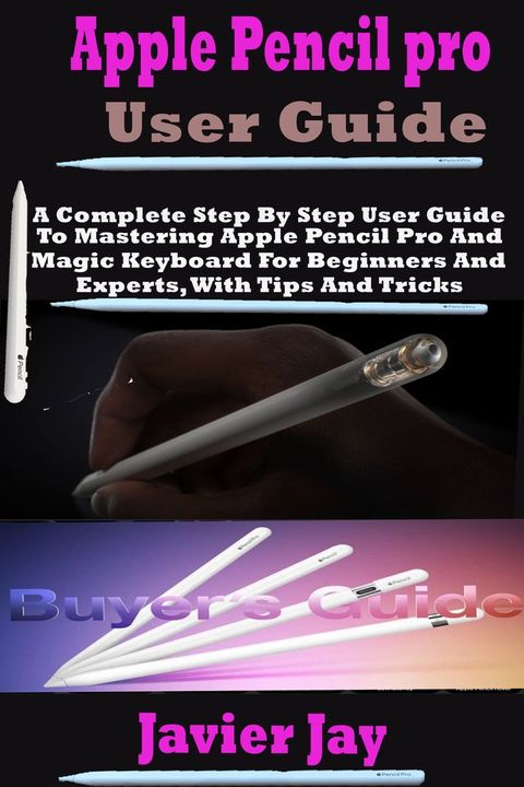 Apple Pencil Pro User Guide(Kobo/電子書)