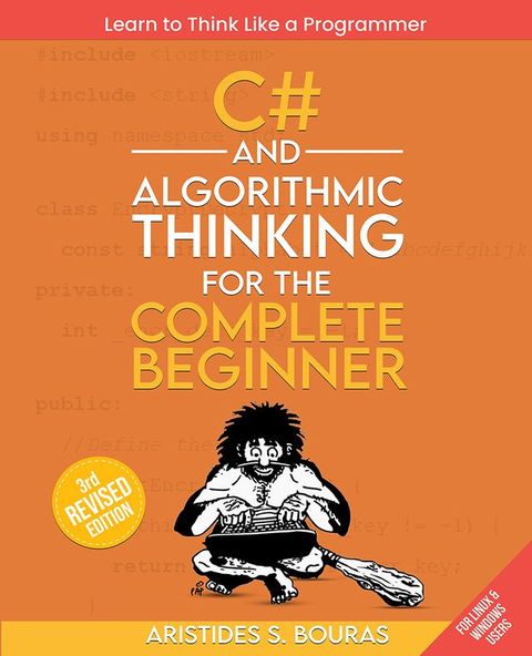 C# and Algorithmic Thinking for the Complete Beginner(Kobo/電子書)