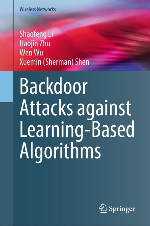 Backdoor Attacks against Learning-Based Algorithms(Kobo/電子書)