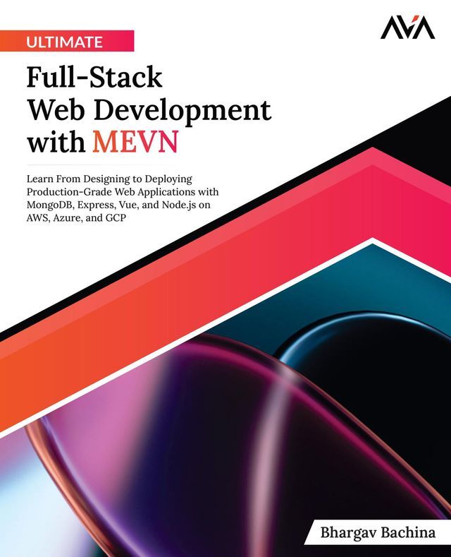  Ultimate Full-Stack Web Development with MEVN(Kobo/電子書)