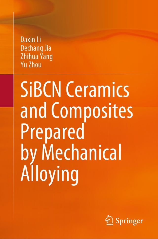  SiBCN Ceramics and Composites Prepared by Mechanical Alloying(Kobo/電子書)