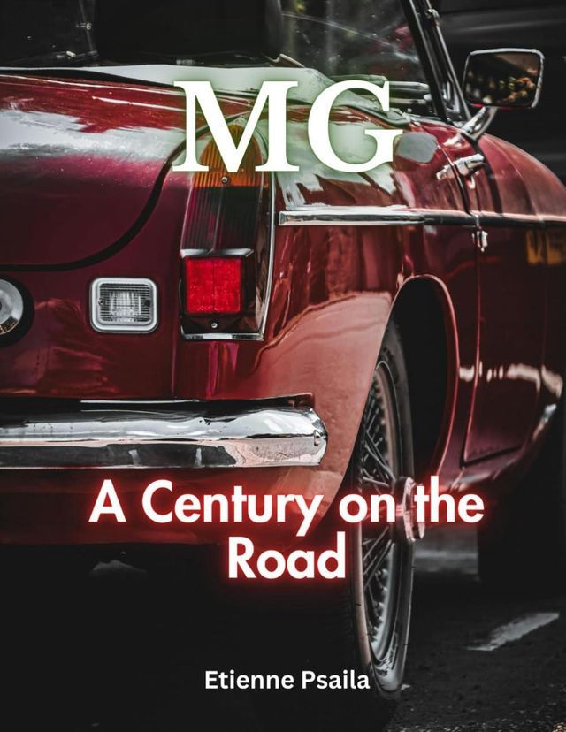  MG: A Century on the Road(Kobo/電子書)