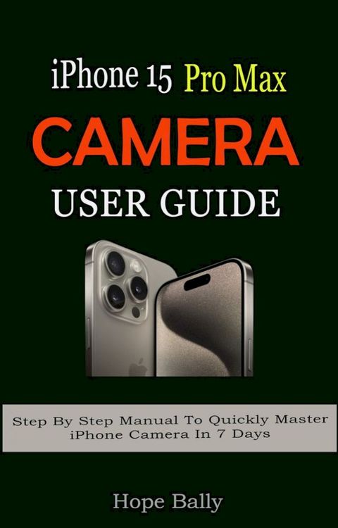 iPhone 15 Pro Max Camera User Guide(Kobo/電子書)