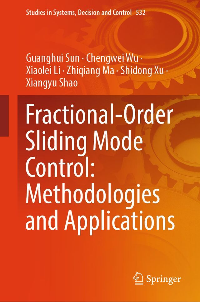  Fractional-Order Sliding Mode Control: Methodologies and Applications(Kobo/電子書)