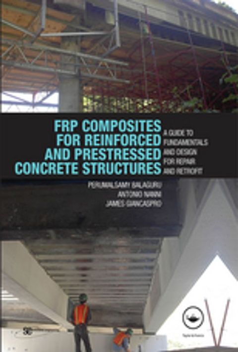 FRP Composites for Reinforced and Prestressed Concrete Structures(Kobo/電子書)