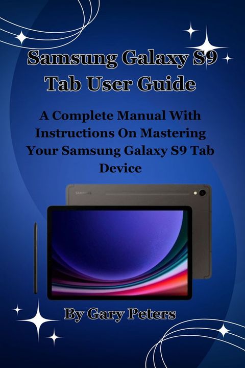 Samsung Galaxy S9 Tab User Guide(Kobo/電子書)