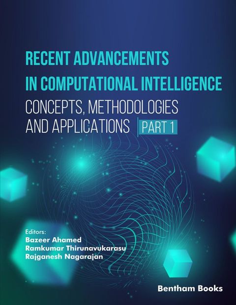 Recent Advancements in Computational Intelligence: Concepts, Methodologies and Applications ...