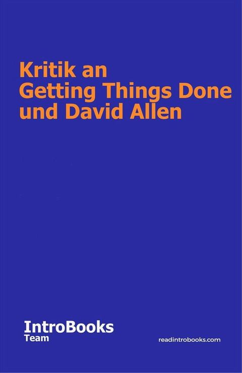 Kritik an Getting Things Done und David Allen(Kobo/電子書)