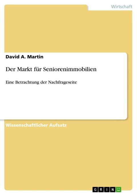 Der Markt f&uuml;r Seniorenimmobilien(Kobo/電子書)