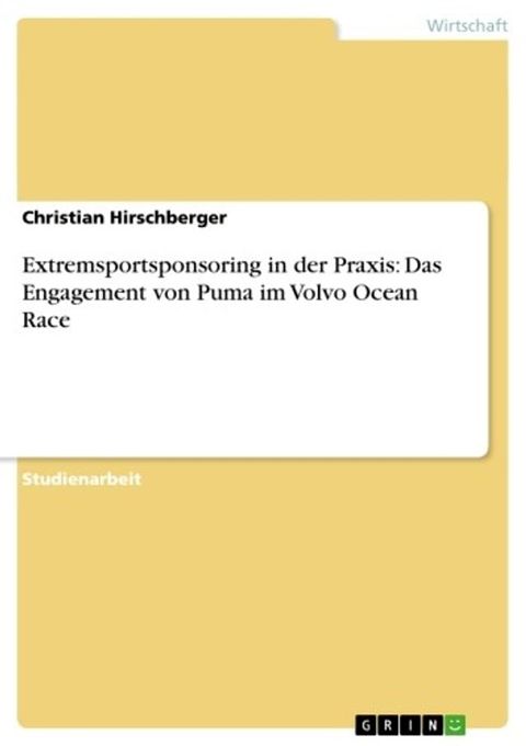 Extremsportsponsoring in der Praxis: Das Engagement von Puma im Volvo Ocean Race(Kobo/電子書)