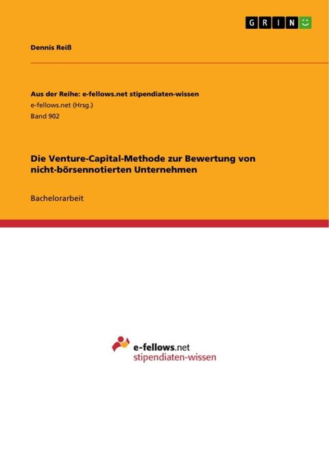 Die Venture-Capital-Methode zur Bewertung von nicht-b&ouml;rsennotierten Unternehmen(Kobo/電子書)