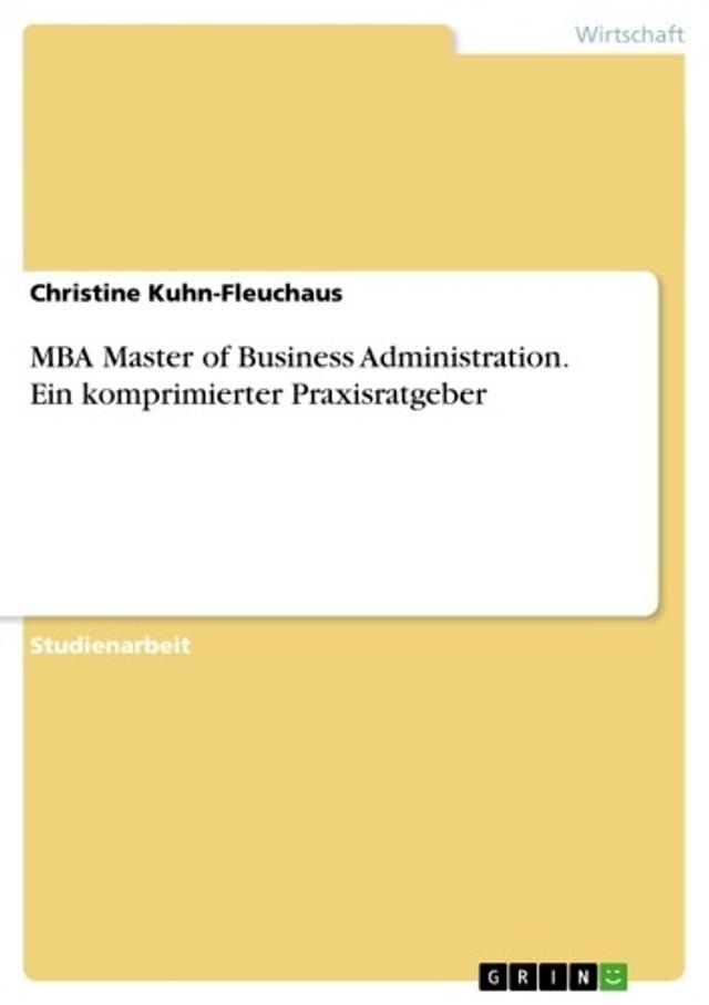  MBA Master of Business Administration. Ein komprimierter Praxisratgeber(Kobo/電子書)