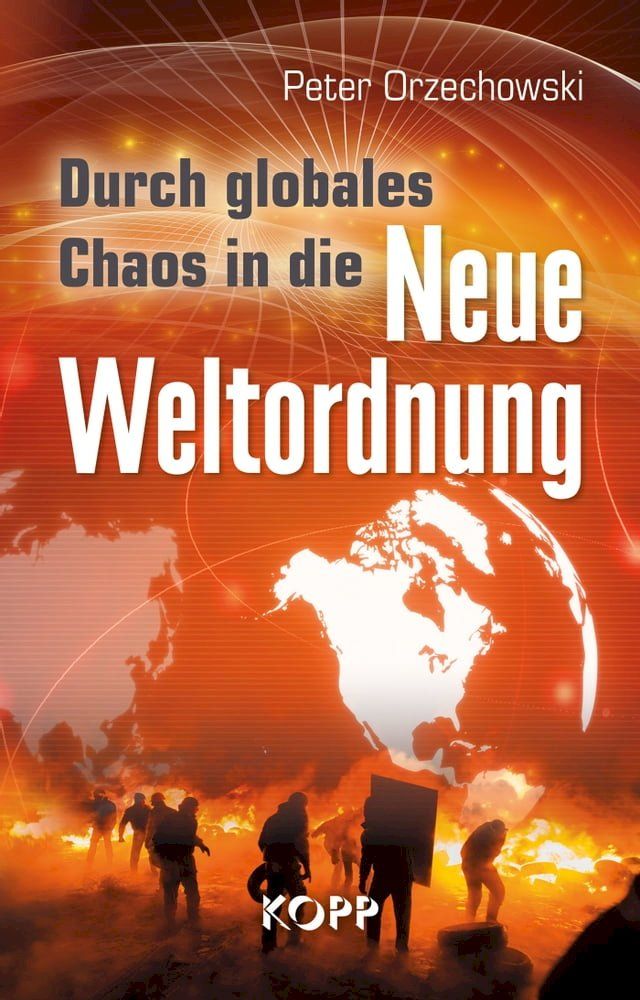  Durch globales Chaos in die Neue Weltordnung(Kobo/電子書)