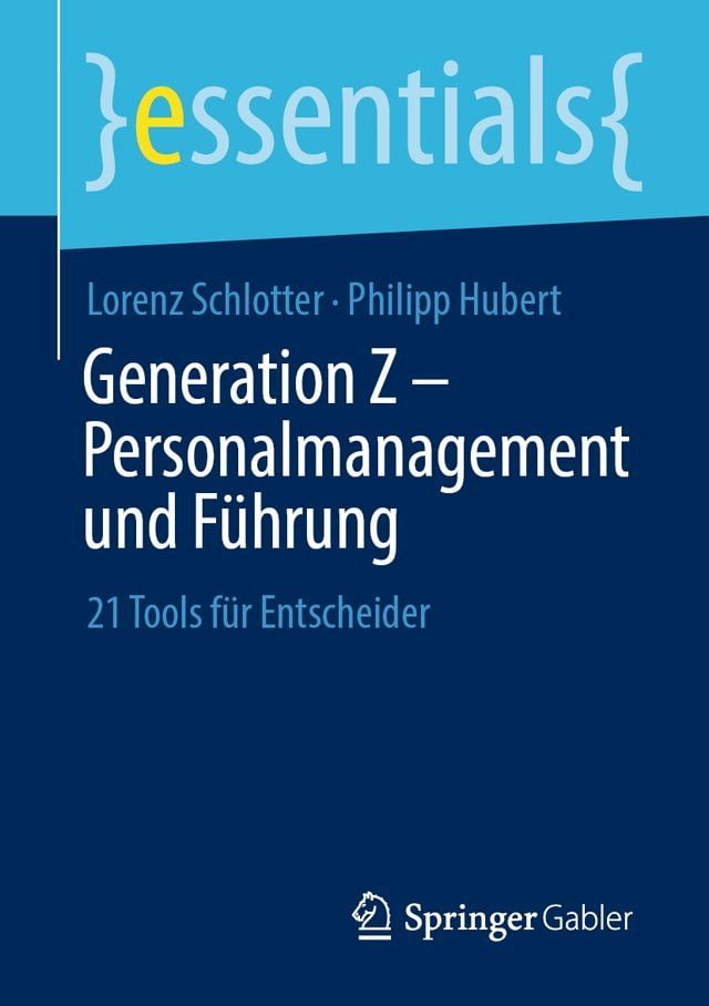  Generation Z – Personalmanagement und F&uuml;hrung(Kobo/電子書)