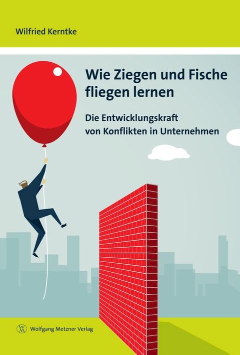 Wie Ziegen und Fische fliegen lernen(Kobo/電子書)